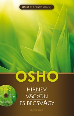 Osho - Hrnv, vagyon s becsvgy