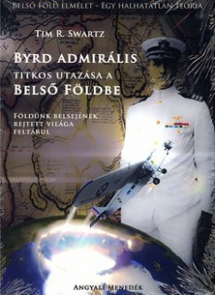 Tim Swartz - Byrd admirlis titkos utazsa a Bels Fldbe