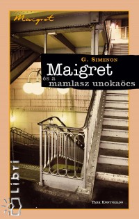 Georges Simenon - Maigret s a mamlasz unokacs