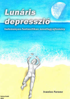 Ivanics Ferenc - Lunris depresszi