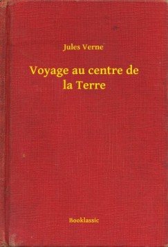 Verne Jules - Jules Verne - Voyage au centre de la Terre
