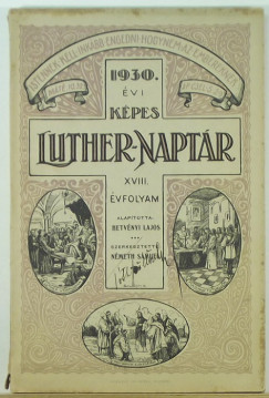 Nmeth Smuel   (Szerk.) - Kpes Luther-naptr az 1930. kznsges vre