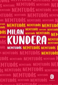 Milan Kundera - Nemtuds