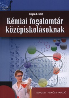 Wajand Judit - Kmiai fogalomtr kzpiskolsoknak