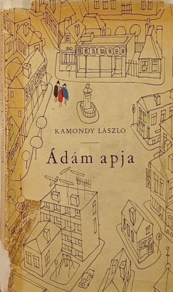 Kamondy L�szl� - �d�m apja