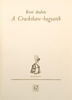 Kro Andrs - A Crackshaw-hagyatk