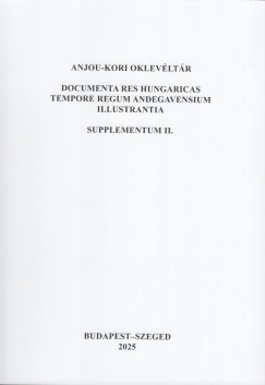 Piti Ferenc   (Szerk.) - Anjou-kori oklevltr Supplementum II.