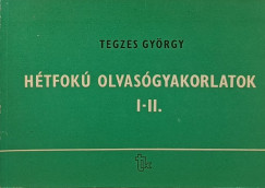 Tegzes Gyrgy - Htfok olvasgyakorlatok II.
