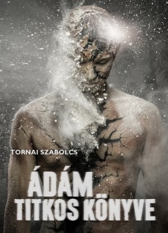 Tornai Szabolcs - Ádám titkos könyve
