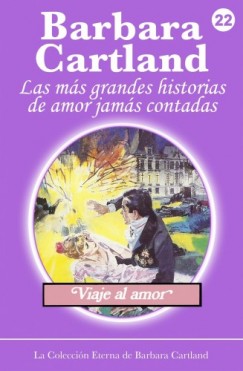 Barbara Cartland - Viaje al Amor