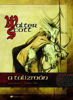 Walter Sir Scott - A talizmn