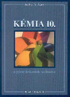 Pfeiffer �d�m - K�mia 10. �vfolyam a gimn�ziumok sz�m�ra