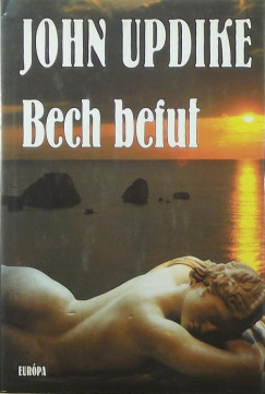 John Updike - Bech befut
