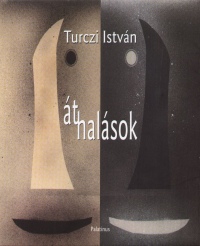 Turczi Istvn - thalsok
