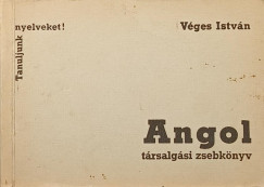V�ges Istv�n - Angol t�rsalg�si zsebk�nyv
