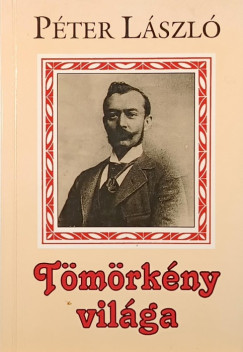 Péter László - Tömörkény világa