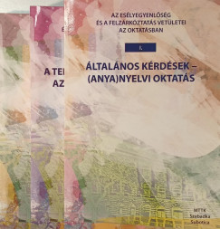 Az esélyegyenlőség és a felzárkóztatás vetületei az oktatásban I-III.