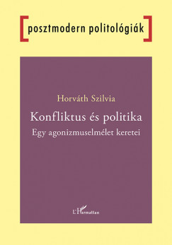 Horváth Szilvia - Konfliktus és politika