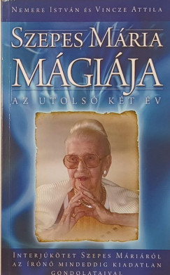 Nemere István - Vincze Attila - Szepes Mária mágiája