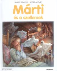 Gilbert Delahaye - Marcel Marlier - Mrti s a szellemek
