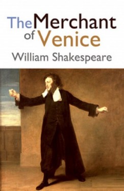 William Shakespeare - The Merchant of Venice