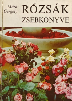Mrk Gergely - Rzsk zsebknyve