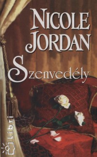 Nicole Jordan - Szenvedly