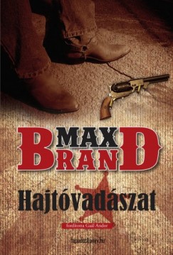 Max Brand - Brand Max - Hajtvadszat
