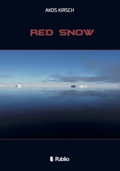 Kirsch Akos - Red Snow