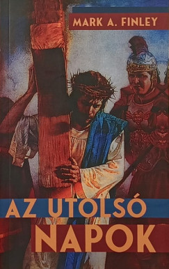 Mark A. Finley - Az utols napok