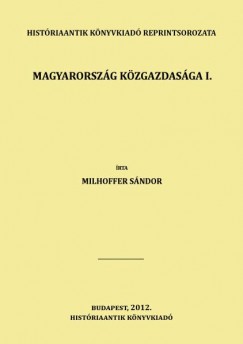 Milhoffer Sndor - Magyarorszg kzgazdasga I.