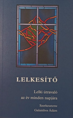 Galambos dm   (Szerk.) - Lelkest