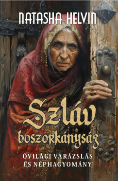 Natasha Helvin - Szláv boszorkányság