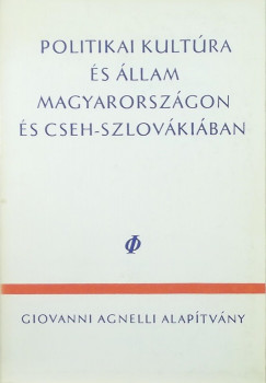 Papp Gbor   (Szerk.) - Politikai kultra s llam Magyarorszgon s Cseh-Szlovkiban