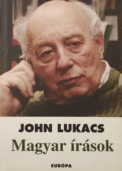 John Lukacs - Magyar �r�sok