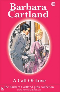 Barbara Cartland - A Call of Love