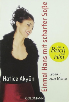 Hatice Akyün - Einmal Hans mit scharfer Soße