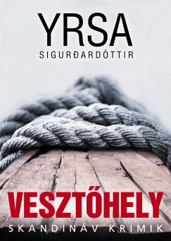 Yrsa Sigurdardttir - Veszthely
