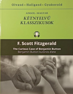 Francis Scott Fitzgerald - The Curious Case of Benjamin Button - Benjamin Button klns lete