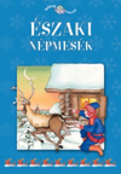 Gabriella Agrati (Összeáll.) - Letizia M. Magini (Összeáll.) - Északi népmesék