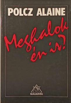Polcz Alaine - Meghalok n is?