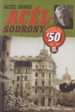 Aczél Endre - Acélsodrony 50 II.