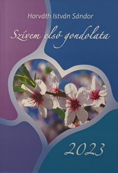 Horvth Istvn Sndor - Szvem els gondolata 2023