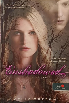 Kelly Creagh - Enshadowed - Árnyék mélyén