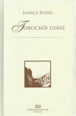 Ignácz Rózsa - Ferenczes István   (Szerk.) - Torockói gyász