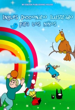 House My Ebook Publishing - Ingls Diccionario Ilustrado para los ninos