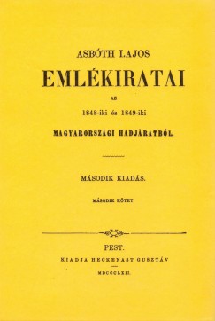 Asbth Lajos - Asbth Lajos emlkiratai 1848-iki s 1849-iki magyarorszgi hadjratbl II.