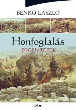 Benk Lszl - Honfoglals II.