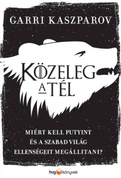 Garri Kaszparov - Közeleg a tél