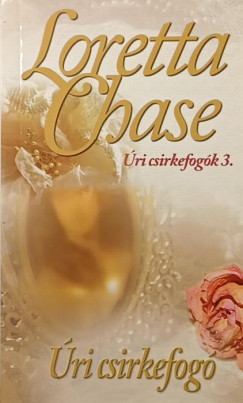 Loretta Chase - �ri csirkefog�